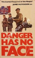 Book cover of Danger Has No Face by HUTCHISON, James